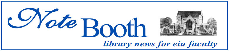 NoteBooth:  library news for eiu faculty